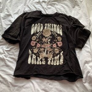 Good Things take time tee